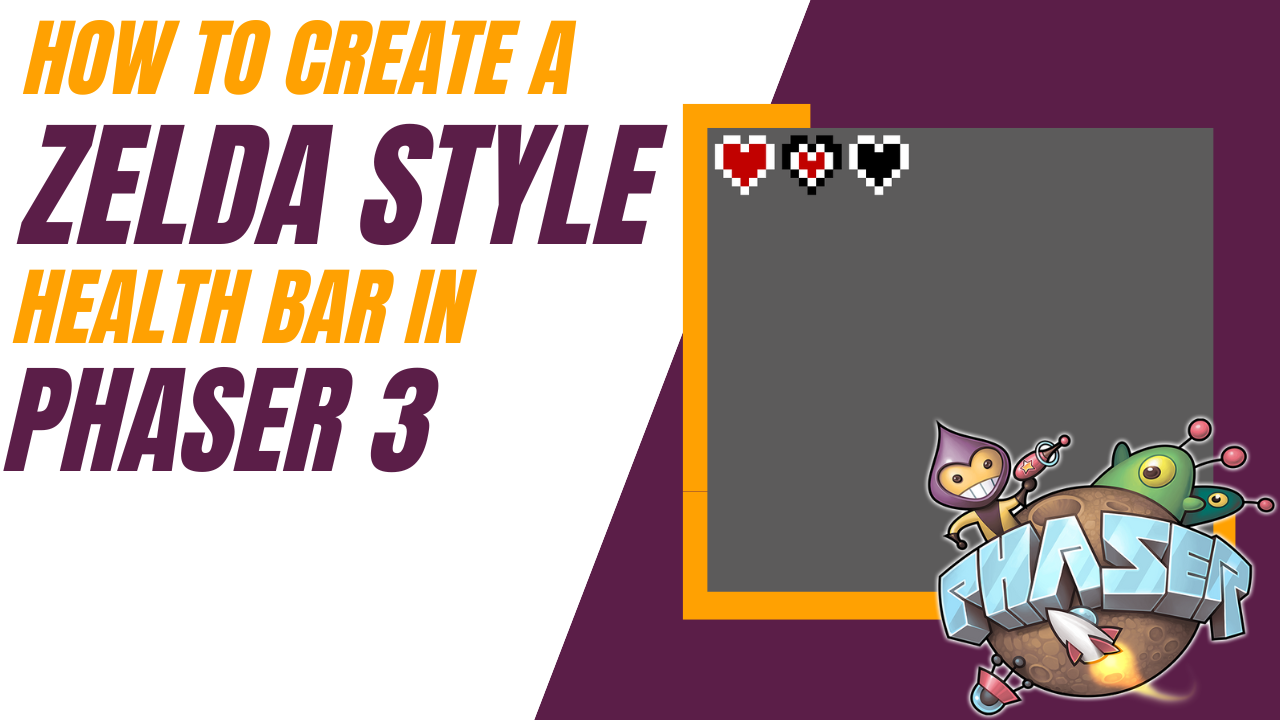Creating a Zelda-Style Health Bar in Phaser 3 - Tutorial Video